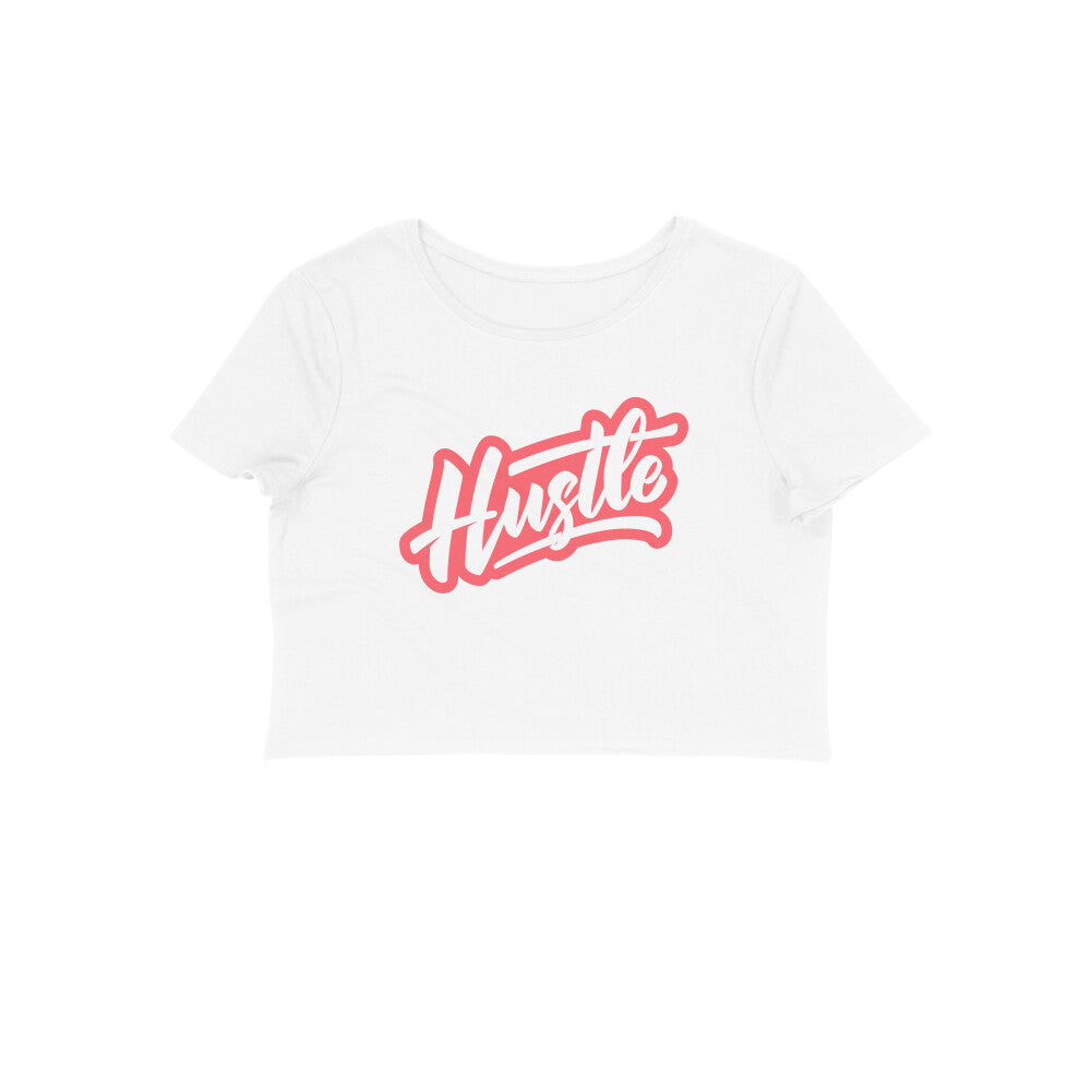 Hustle Crop Top