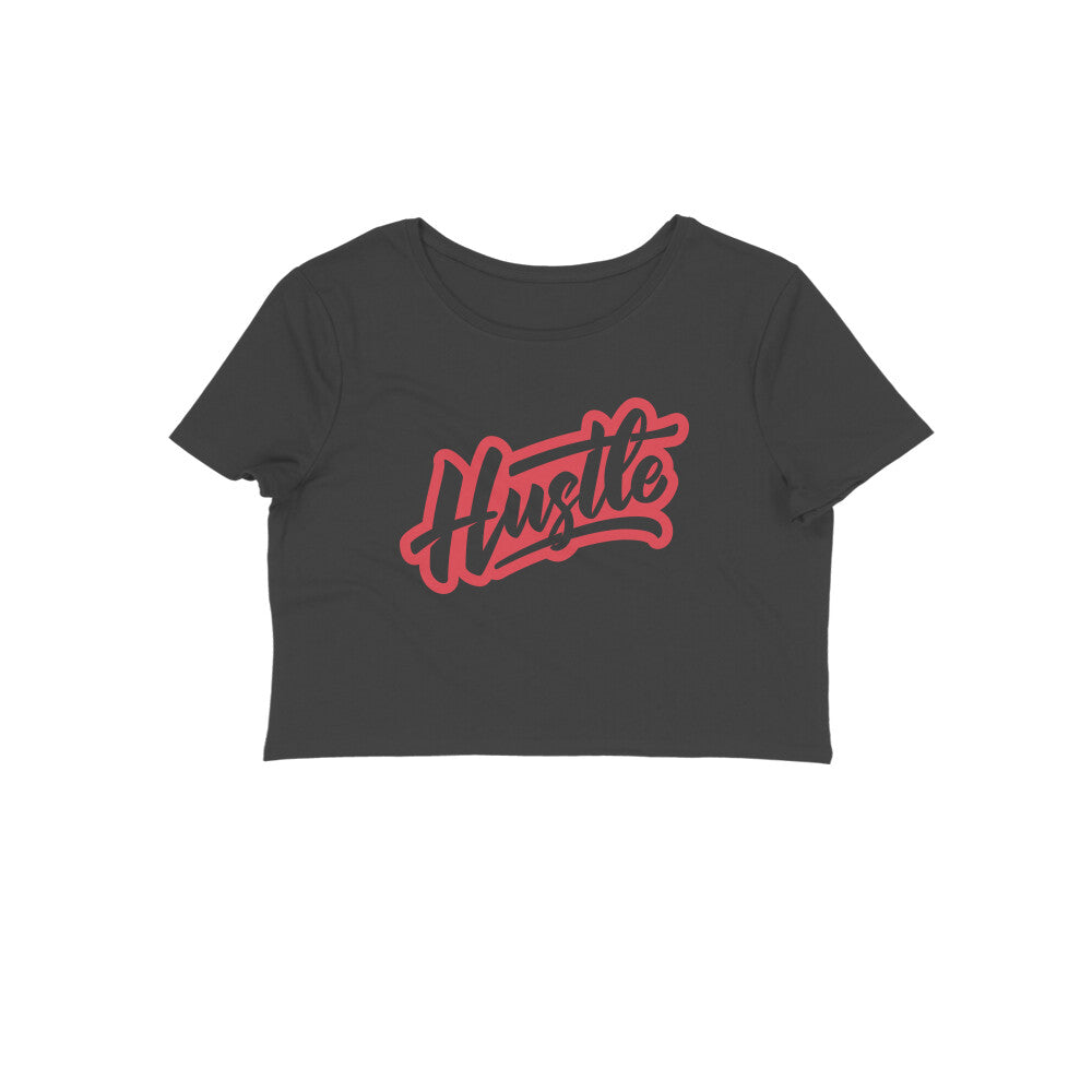 Hustle Crop Top